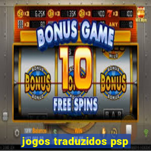 jogos traduzidos psp